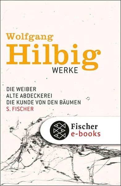 Produktbild: Werke, Band 3: Die Weiber / Alte Abdeckerei / Die Kunde von den B&auml;umen
