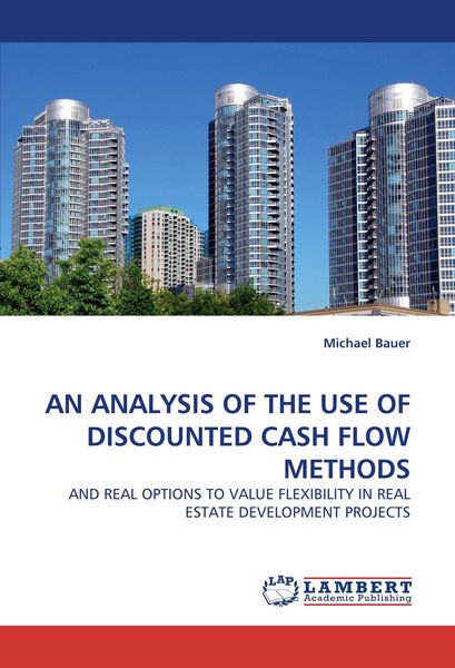 Produktbild: AN ANALYSIS OF THE USE OF DISCOUNTED CASH FLOW METHODS