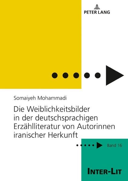 Produktbild: Die Weiblichkeitsbilder in der deutschsprachigen Erzaehlliteratur von Autorinnen iranischer Herkunft