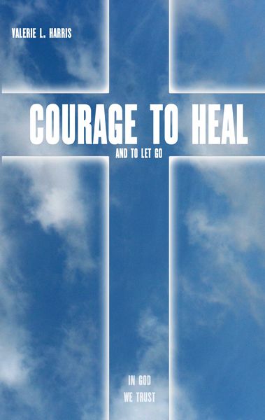 Produktbild: Courage to heal and to let got