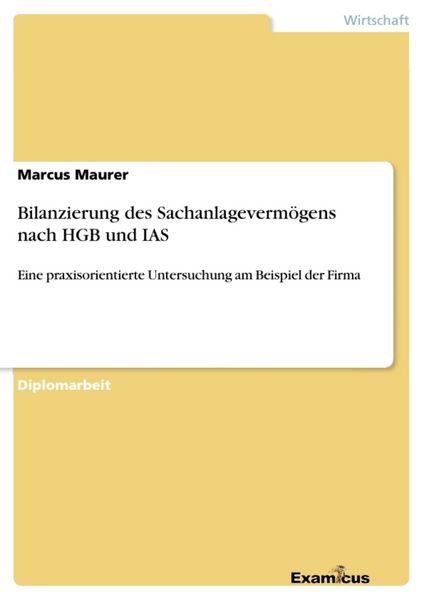 Produktbild: Bilanzierung des Sachanlageverm&ouml;gens nach HGB und IAS