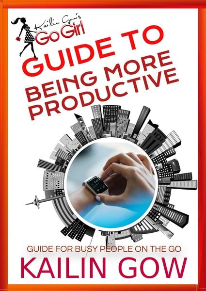 Produktbild: Kailin Gow's Go Girl Guide to Being More Productive