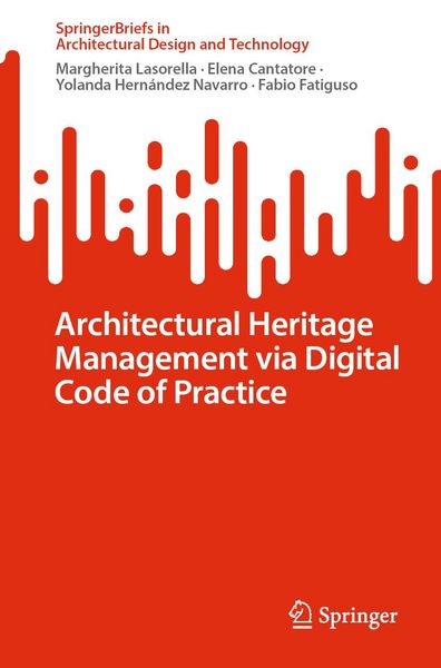 Produktbild: Architectural Heritage Management via Digital Code of Practice