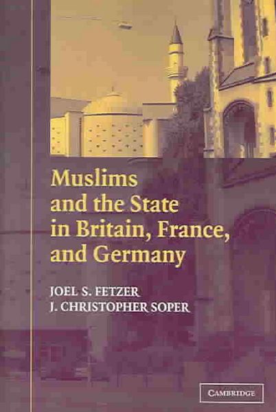 Produktbild: Muslims and the State in Britain, France, and Germany