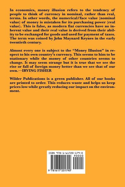 Produktbild: The Money Illusion - A Classic Exploration of Inflation, Deflation, and the Role of Money in the Economy