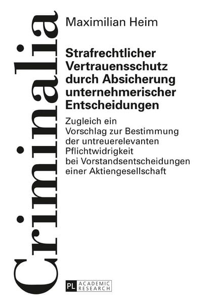 Produktbild: Strafrechtlicher Vertrauensschutz durch Absicherung unternehmerischer Entscheidungen