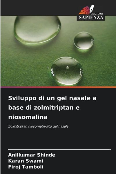 Produktbild: Sviluppo di un gel nasale a base di zolmitriptan e niosomalina