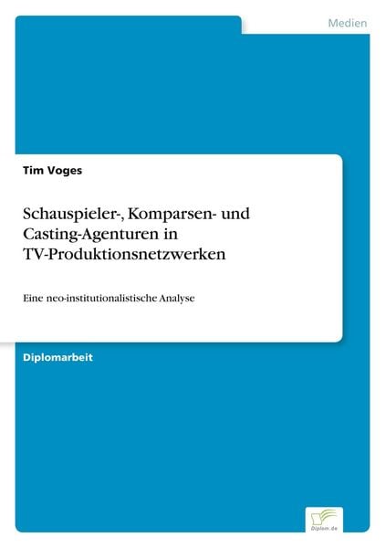 Produktbild: Schauspieler-, Komparsen- und Casting-Agenturen in TV-Produktionsnetzwerken