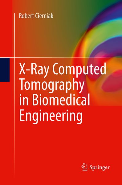 Produktbild: X-Ray Computed Tomography in Biomedical Engineering