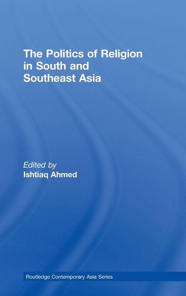 Produktbild: The Politics of Religion in South and Southeast Asia
