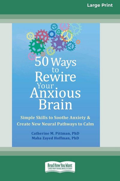 Produktbild: 50 Ways to Rewire Your Anxious Brain