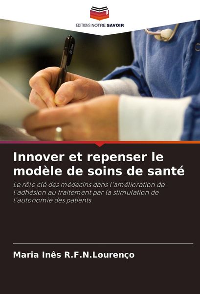 Produktbild: Innover et repenser le mod&egrave;le de soins de sant&eacute;