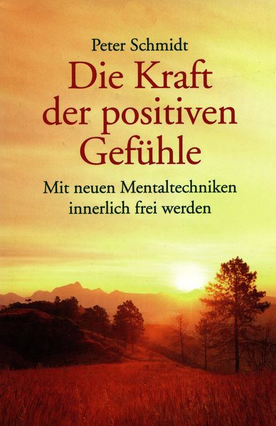 Produktbild: Die Kraft der positiven Gef&uuml;hle