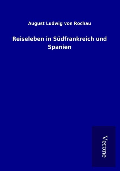 Produktbild: Reiseleben in S&uuml;dfrankreich und Spanien