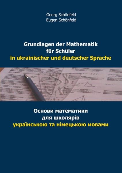 Produktbild: Grundlagen der Mathematik f&uuml;r Sch&uuml;ler in ukrainischer und deutscher Sprache
