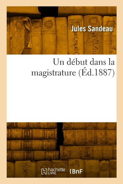 Produktbild: Un d&eacute;but dans la magistrature