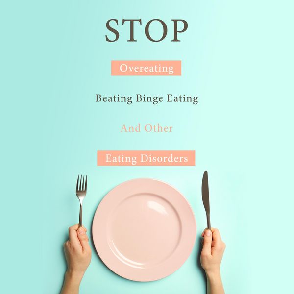Produktbild: STOP Overeating, Beating Binge Eating And Other Eating Disorders