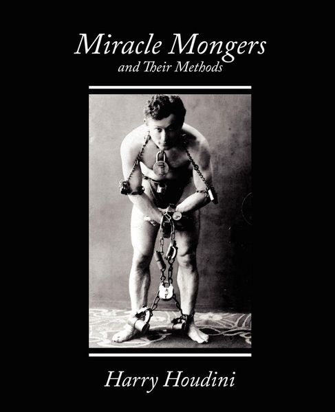 Produktbild: Miracle Mongers and Their Methods
