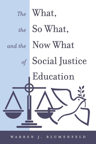 Produktbild: The What, the So What, and the Now What of Social Justice Education
