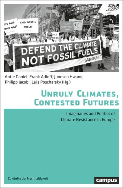 Produktbild: Unruly Climates, Contested Futures