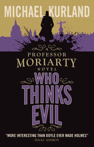 Produktbild: Who Thinks Evil (A Professor Moriarty Novel)