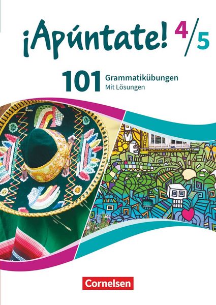 Produktbild: &iexcl;Ap&uacute;ntate! Band 4 - Ausgabe 2016 Band 4 und 5 - 101 Grammatik&uuml;bungen