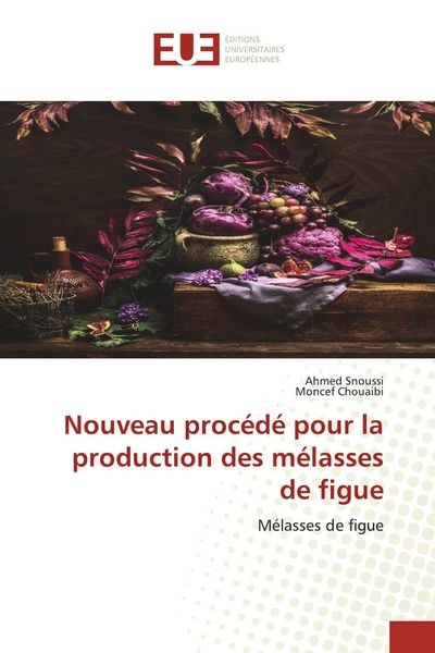 Produktbild: Nouveau proc&eacute;d&eacute; pour la production des m&eacute;lasses de figue