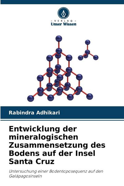 Produktbild: Entwicklung der mineralogischen Zusammensetzung des Bodens auf der Insel Santa Cruz