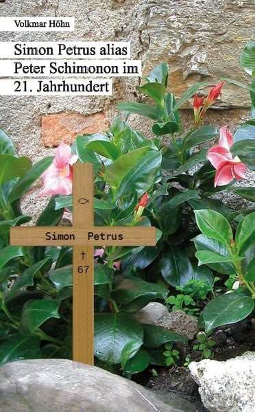Produktbild: Simon Petrus alias Peter Schimonon im 21. Jahrhundert