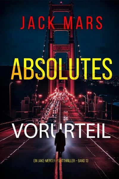 Produktbild: Absolutes Vorurteil (Ein Jake-Mercer-Politthriller - Band 13)