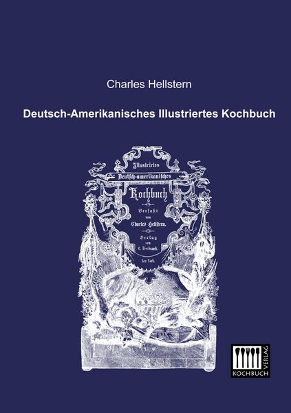 Produktbild: Deutsch-Amerikanisches Illustriertes Kochbuch