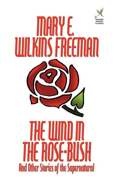 Produktbild: The Wind in the Rose-Bush and Other Stories of the Supernatural