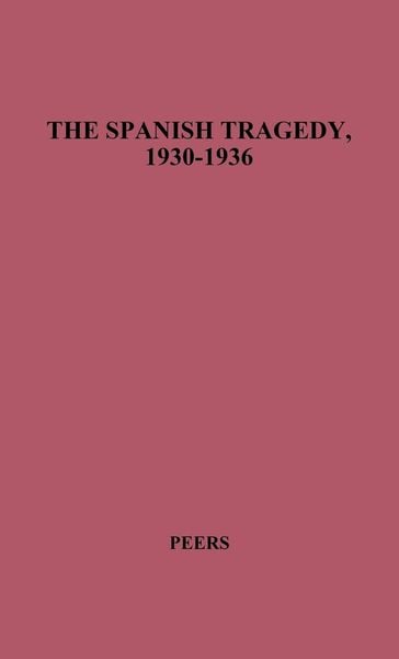 Produktbild: The Spanish Tragedy, 1930-1936
