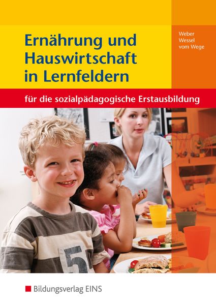 Produktbild: Ern&auml;hrung und Hauswirtschaft in Lernfeldern f&uuml;r die sozialp&auml;dagogische Erstausbildung