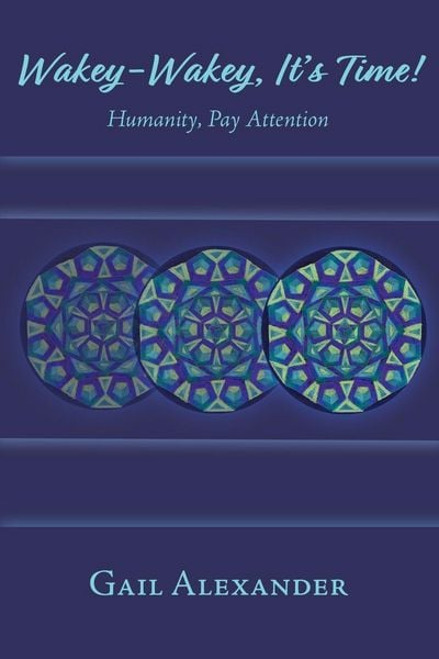 Produktbild: Wakey-Wakey, It's Time! Humanity, Pay Attention