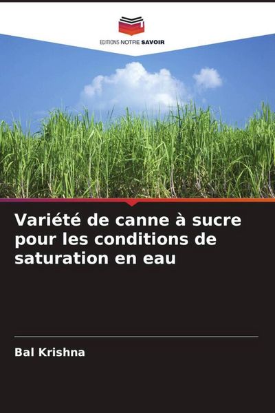 Produktbild: Vari&eacute;t&eacute; de canne &agrave; sucre pour les conditions de saturation en eau