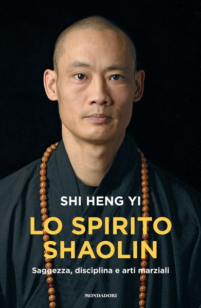 Produktbild: Lo spirito shaolin. Saggezza, disciplina e arti marziali