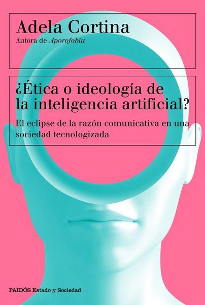 Produktbild: &iquest;&Eacute;tica o ideolog&iacute;a de la inteligencia artificial?: El eclipse de la raz&oacute;n comunicativa en una sociedad tecnologizada