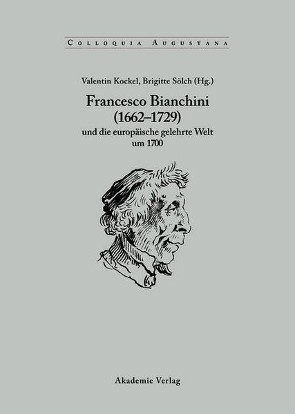 Produktbild: Francesco Bianchini (1662-1729) und die europ&auml;ische gelehrte Welt um 1700