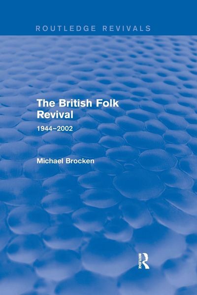 Produktbild: The British Folk Revival 1944-2002
