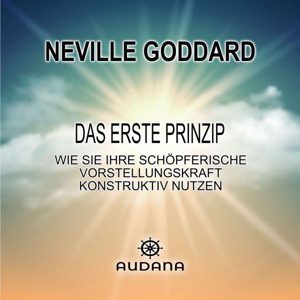 Produktbild: Neville Goddard - Das erste Prinzip