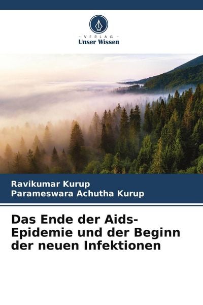 Produktbild: Das Ende der Aids-Epidemie und der Beginn der neuen Infektionen
