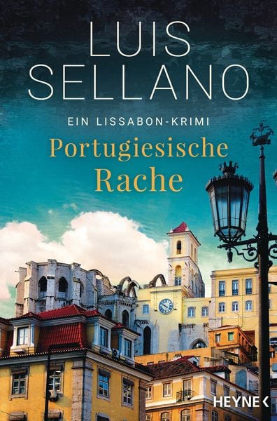 Portugiesische Rache, Taschenbuch von Luis Sellano, Heyne