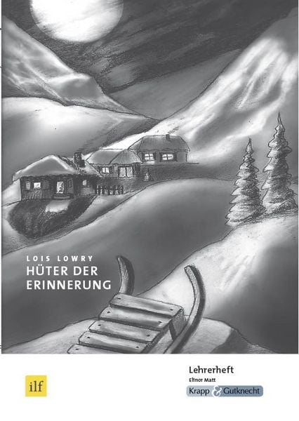 Produktbild: H&uuml;ter der Erinnerung &ndash; Lois Lowry &ndash; Lehrerheft