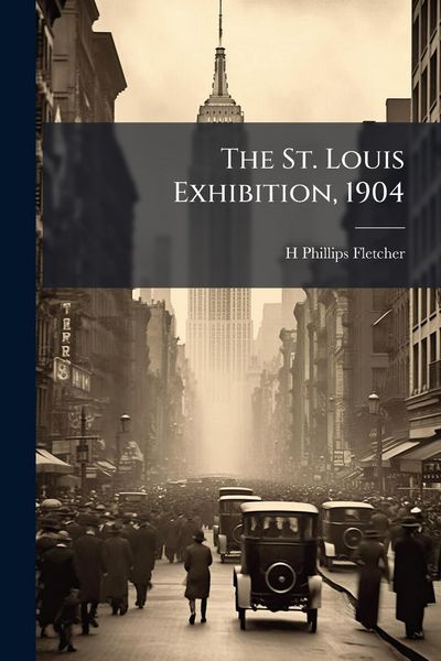 Produktbild: The St. Louis Exhibition, 1904