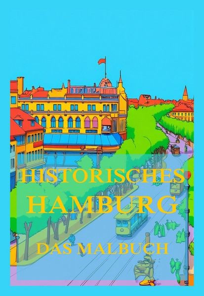 Produktbild: Historisches Hamburg - Das Malbuch