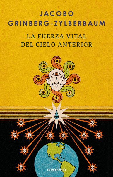 Produktbild: La Fuerza Vital del Cielo Anterior / The Vital Force of the Previous Heaven