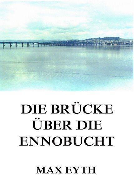Produktbild: Die Br&uuml;cke &uuml;ber die Ennobucht