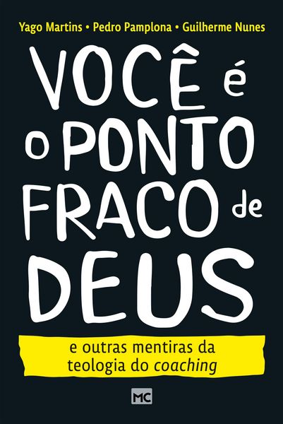 Produktbild: Voc&ecirc; &eacute; o ponto fraco de Deus e outras mentiras da teologia do coaching