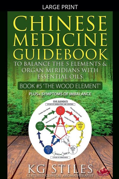 Produktbild: Chinese Medicine Guidebook Essential Oils to Balance the Wood Element & Organ Meridians